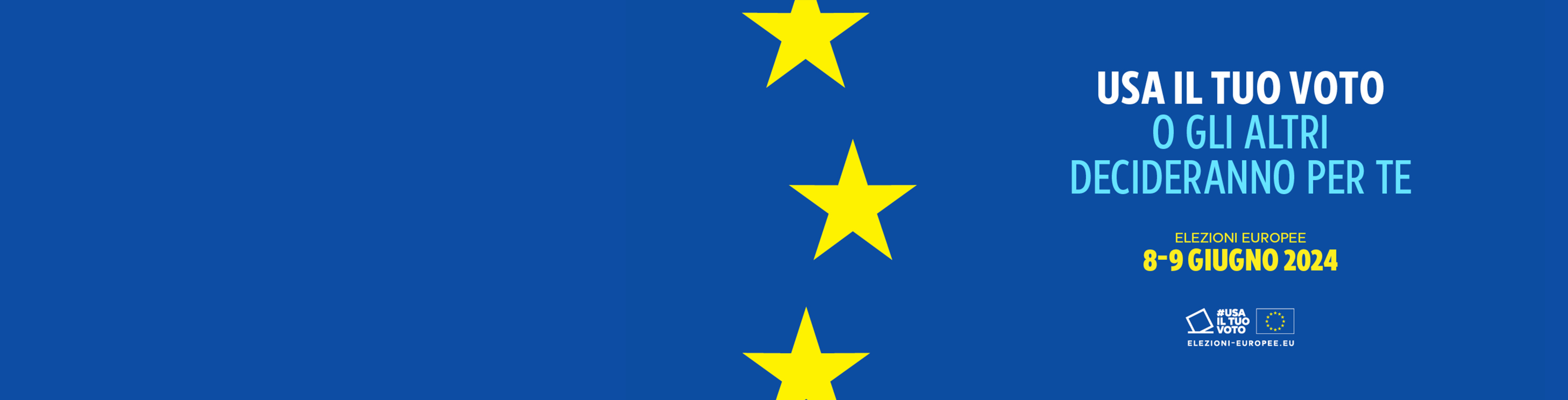 Usa il tuo v oto. O gli altri decideranno per te.